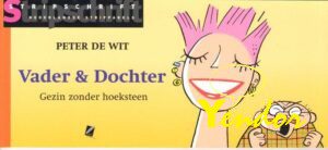 Vader en Dochter, gezin zonder hoeksteen