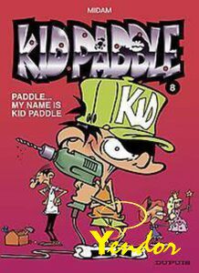 Paddle... My name is Kid Paddle