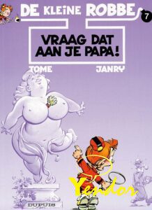 Vraag dat aan je papa!