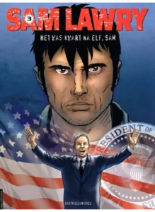 Het was kwart na elf, Sam