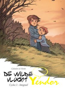 De wilde vlucht integraal cyclus 2