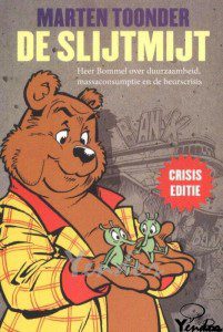 De slijtmijt, crisis editie