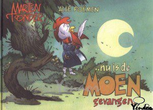 Nu is de moen gevangen