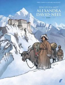 Een leven met Alexandra David-Neel 1