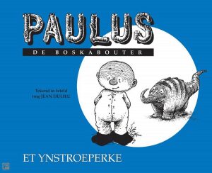 Paulus de Boskabouter et Ynstroeperke
