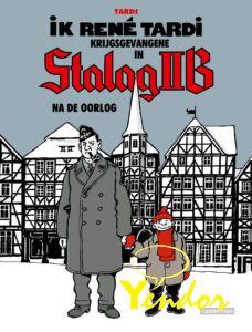 Ik Rene Tardi, krijgsgevangene in Stalag IIB Na de oorlog