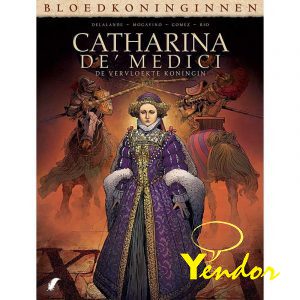 Bloedkoninginnen Catherina de Medici 2