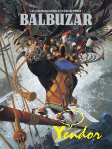 Artbook Pillot & Moncomble - Balbuzar