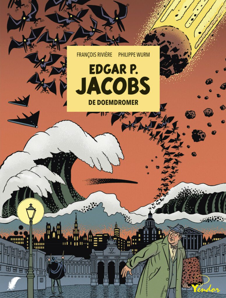Edgar P. Jacobs De Man die van Apocalypsen Droomt , een biografie in stripvorm