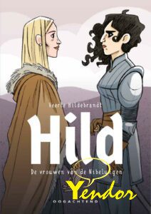 Hild , de vrouwen van Nibulingen