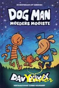 Dog Man 10 , moeders mooiste