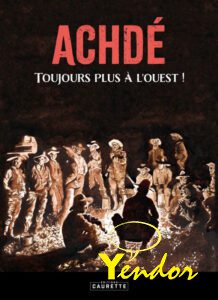 Artbook Achdé de tekenaar van Lucky Luke