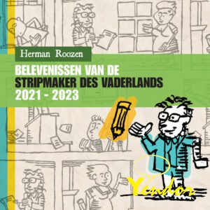 Belevenissen van de Stripmaker des Vaderlands, 2021 - 2023 