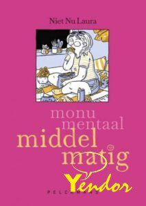 Niet nu , Monumentaal middelmatig 