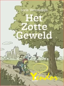 Zotte geweld , Het 