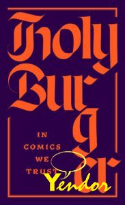 Holyburger , In comics we trust 