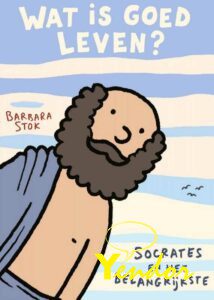 Wat is goed leven , Socrates is het belangrijkste 