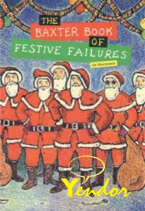 Baxter Book of Festive Failuress 