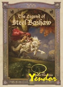 The Legend of Steel Bashaw