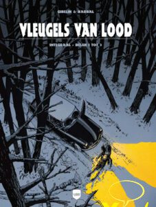 Vleugels van lood integraal 1 ( Vrijdag leverbaar )