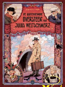 De buitengewone oversteek van Julius Weltschmerz