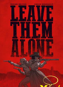 Leave them alone