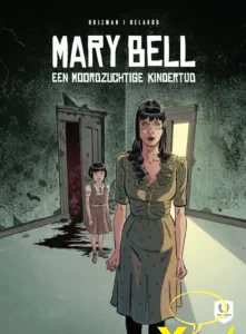 Mary Bell, een moordzuchtige kindertijd 