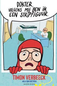 Dokter volgens mij ben ik een stripfiguur 
